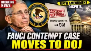 Anthony Fauci contempt case moves to DOJ as Senate contempt referral and Fifth Amendment dispute intensify