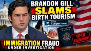 Brandon Gill slams birth tourism as Congress investigates alleged immigration fraud and birthright citizenship scheme
