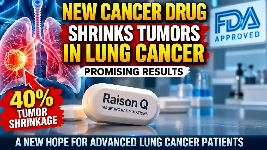 New targeted cancer drug Raison Q shows promising tumor shrinkage in advanced lung cancer, with 40% tumor shrinkage highlighted alongside lung cancer imagery and FDA approval graphic.