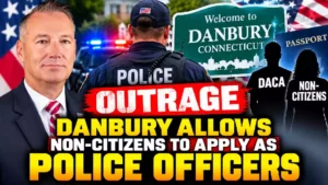 Danbury Connecticut police hiring controversy over DACA recipients and non-citizen applicants, featuring police officer, American flag and city sign
