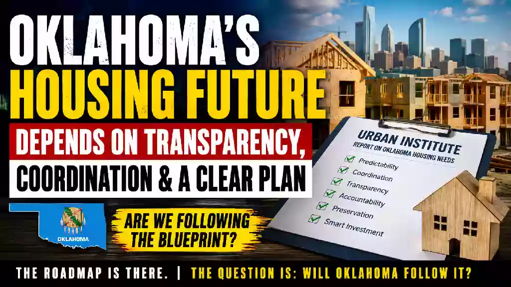 Oklahoma housing future depends on transparency, coordination and a clear plan, featuring affordable housing construction, the Urban Institute report and Oklahoma housing policy.