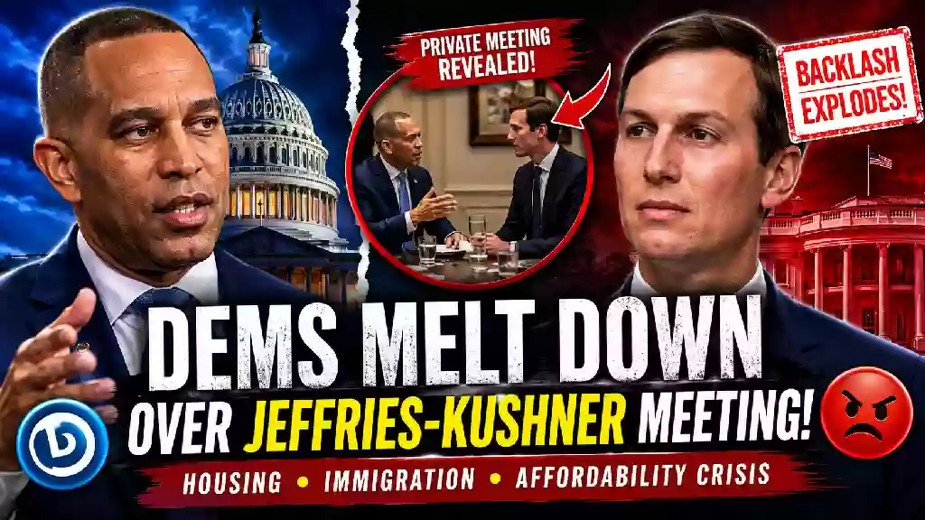 Hakeem Jeffries and Jared Kushner featured in a dramatic political thumbnail highlighting Democratic backlash over their reported meeting and discussions about housing, immigration and the affordability crisis.