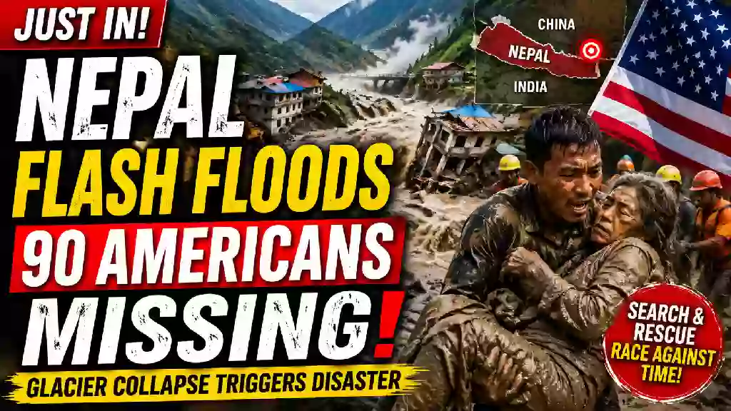 Nepal flash flood disaster with rescue workers, damaged buildings, and 90 Americans reported missing.