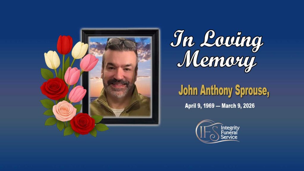 John Anthony "Tony" Sprouse April 9, 1969 — March 9, 2026