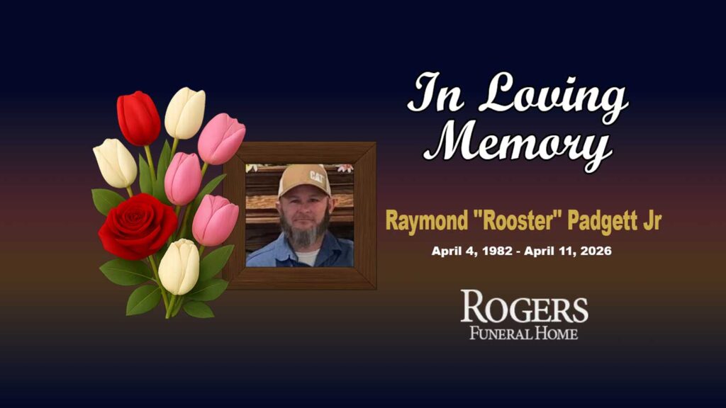 Obituary for Raymond "Rooster" Padgett Jr - April 4, 1982 - April 11, 2026