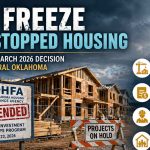 The Freeze That Stopped Housing: What OHFA’s March 2026 Decision Means for Rural Oklahoma