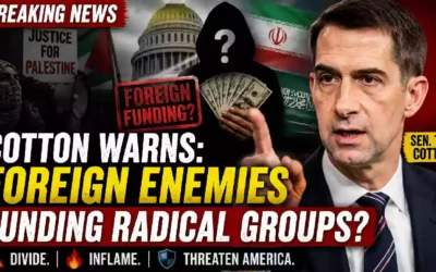 Sen. Tom Cotton warns that foreign funding could influence radical political groups and deepen divisions in the United States, with the U.S. Capitol and political protest imagery in the background.