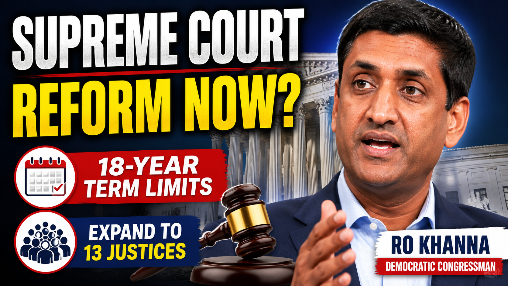 Rep Khanna pushes for supreme court reforms