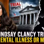 Lindsay Clancy Trial: Experts Debate Postpartum Psychosis and Criminal Responsibility