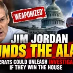 Jim Jordan Warns Democrats Could Weaponize Congress Against Trump if They Win the 2026 Midterms