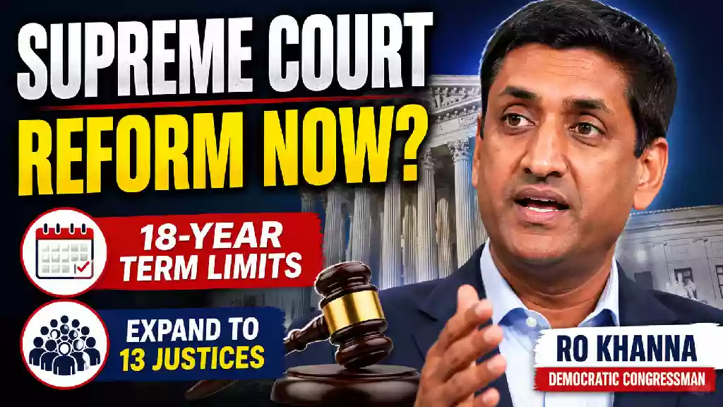 Rep Khanna pushes for supreme court reforms