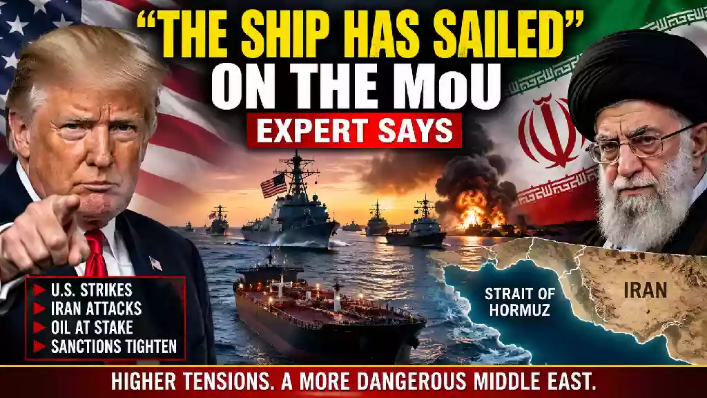 Donald Trump and Iran’s Supreme Leader depicted in a dramatic U.S.-Iran crisis thumbnail featuring warships, an oil tanker, explosions, the Strait of Hormuz and the headline “The Ship Has Sailed” on the Iran MoU.