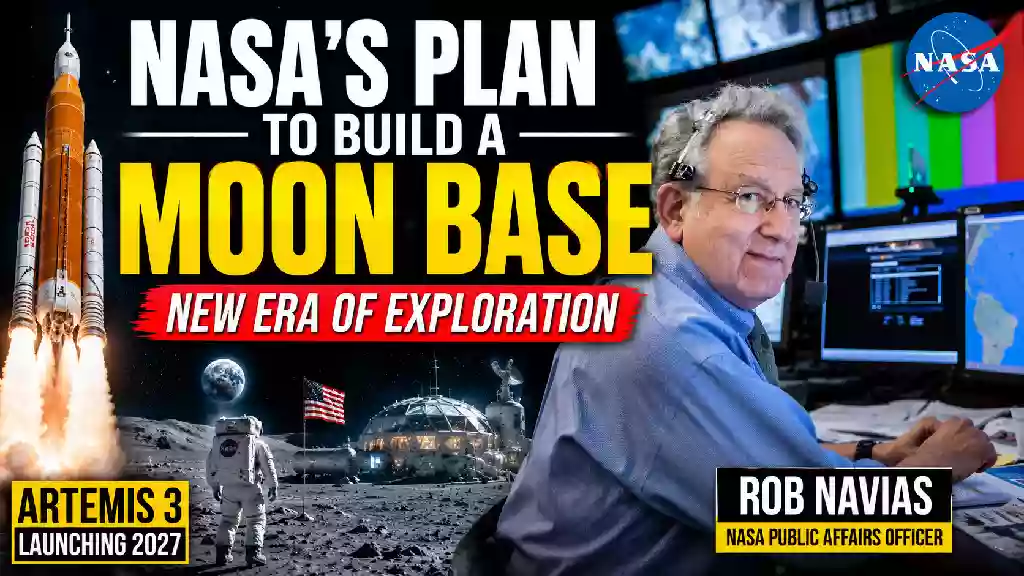NASA Artemis 3 mission YouTube thumbnail featuring Rob Navias, the Space Launch System rocket, astronauts on the Moon, and a futuristic lunar base highlighting NASA's plans to build a permanent Moon base during a new era of space exploration.