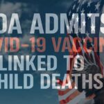 FDA-ADMITS-COVID-VACCINE-LINKED-TO-CHILD-DEATHS