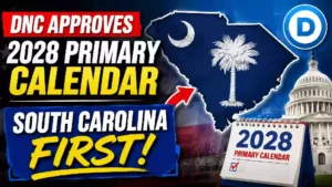 DNC approves 2028 Democratic primary calendar with South Carolina first, featuring South Carolina map, Democratic Party logo, U.S. Capitol and 2028 primary calendar graphic