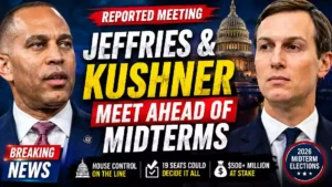 Hakeem Jeffries and Jared Kushner featured in a breaking news graphic about their reported meeting ahead of the 2026 midterm elections, with the U.S. Capitol in the background and House control at stake.