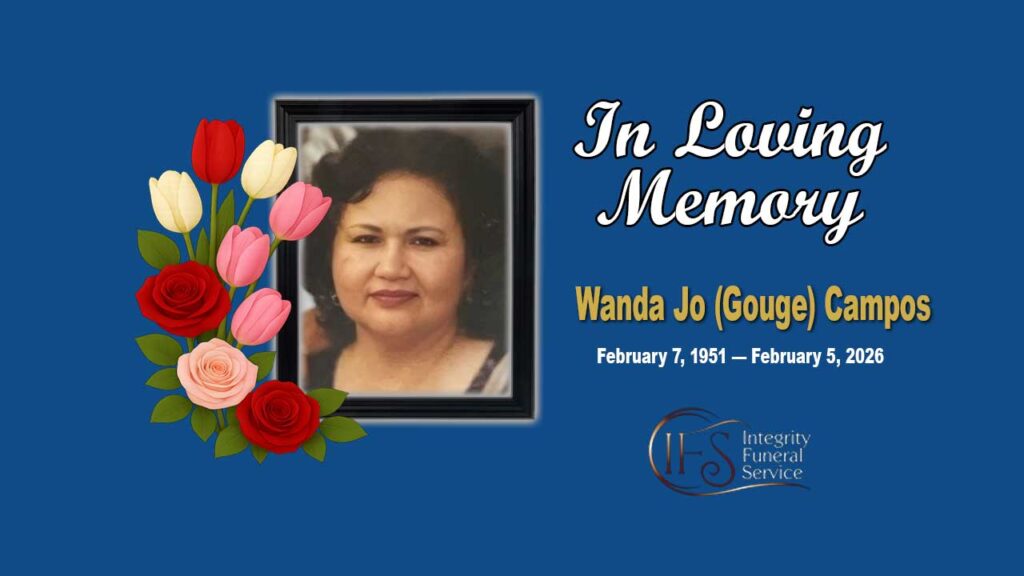 Remove term: Obituary For Wanda Jo (Gouge) Campos Obituary For Wanda Jo (Gouge) Campos