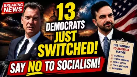 13 democrats just switched say no to socialism