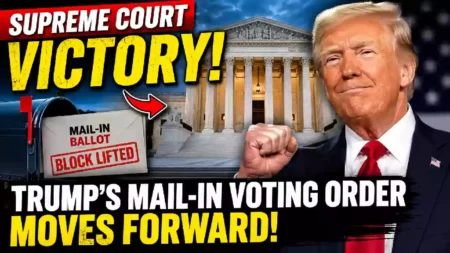 Supreme Court gives Trump temporary victory as mail-in voting order moves forward, featuring Donald Trump, the U.S. Supreme Court building, and a mail-in ballot marked block lifted.