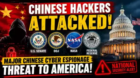Chinese hackers cyber espionage attack targeting the U.S. Senate, Department of Justice, NASA and Federal Reserve amid growing national security and cybersecurity threats