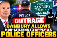 Danbury Opens Police Jobs to DACA Recipients and Legal Residents Sparking Fierce Public Safety Debate