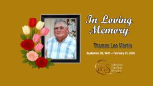 Obituary For Thomas Lee Martin September 28, 1947 — February 21, 2026