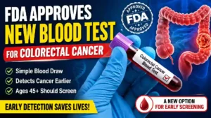 FDA-approved colorectal cancer blood test displayed alongside a medical illustration of the human colon, highlighting a new early screening option for adults aged 45 and older.